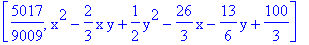 [5017/9009, x^2-2/3*x*y+1/2*y^2-26/3*x-13/6*y+100/3]